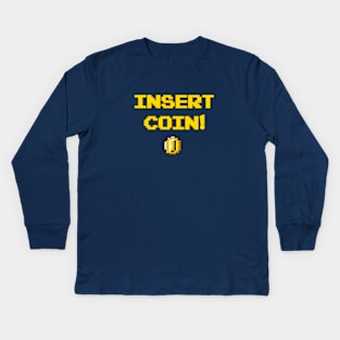 Insert Coin Kids Long Sleeve T-Shirt